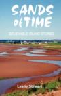 Sands of Time; Believable Island Stories - Book