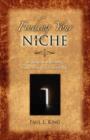 Finding Your Niche : 12 Keys to Opening God's Doors for Your Life - Book