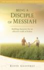 Being a Disciple of Messiah : Building Character for an Effective Walk in Yeshua (The Messianic Life Series / Bookshelf Edition) - Book