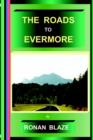 The Roads to Evermore - Book
