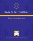 Book of the Timespace : Cosmic History Chronicles Volume V - Time and Society: Envisioning the New Earth, The Relative Aspiring to the Absolute - Book