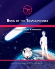 Book of the Transcendence : Cosmic History Chronicles Volume VI - Time and the New Universe of Mind - Book