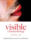 Visible : A Femmethology, Volume One - Book