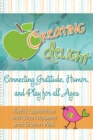 Creating Delight : Connecting Gratitude, Humor, and Play for All Ages - Book