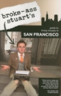Broke-Ass Stuart's Guide to Living Cheaply in San Francisco - Book