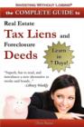 Complete Guide to Real Estate Tax Liens and Foreclosure Deeds : Learn in 7 Days-Investing Without Losing Series - Book