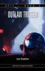 Epic 2 : Outlaw Trigger (Hardcover) - Book