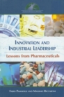 Innovation and Industrial Leadership : Lessons from Pharmaceuticals - Book