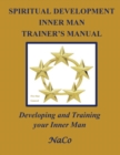 Spiritual Development Inner Man Trainer's Manual - Book