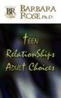 Teen Relationships Adult Choices - Book