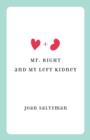 Mr. Right and My Left Kidney - Book