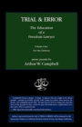 TRIAL & ERROR The Education of a Freedom Lawyer Volume One : For the Defense - Book