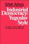 Industrial Democracy : Yugoslav Style - English edition - Book