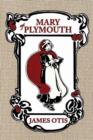 Mary Of Plymouth : A Story of the Pilgrim Settlement - Book