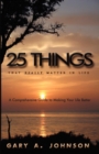 25 Things That Really Matter In Life - Book