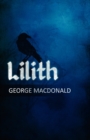 George MacDonald's Lilith : A Romance - Book