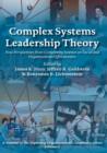 Complex Systems Leadership Theory : New Perspectives from Complexity Science on Social and Organizational Effectiveness - Book