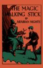 The Magic Walking Stick & Stories from the Arabian Nights - Book