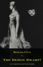Rosalviva, or, The Demon Dwarf! - Book