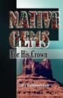Native Gems for His Crown - Book