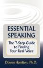 Essential Speaking : The 7-Step Guide to Finding Your Real Voice - Book