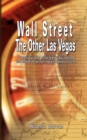 Wall Street : The Other Las Vegas by Nicolas Darvas (the Author of How I Made $2,000,000 In The Stock Market) - Book