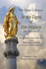 The Final Colossus - In the Light of Her Majesty : Ad 2013-2015 - Book