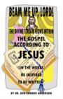 The Gospel According To Jesus "In The Words He Inspired To Be Written" - Book