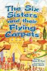 The Six Sisters and Their Flying Carpets - Book