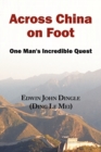 Across China on Foot - One Man's Incredible Quest - Book
