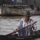 WINDOWS TO VIETNAM: A JOURNEY IN PICTURE - Book