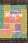 Blogging Quick & Easy : A Planned Approach to Blogging Success - Book