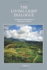 The Living Light Dialogue Volume 3 : Spiritual Awareness Classes of the Living Light Philosophy - Book
