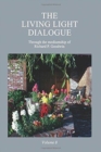 The Living Light Dialogue Volume 8 : Spiritual Awareness Classes of the Living Light Philosophy - Book