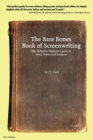 The Bare Bones Book of Screenwriting - Book