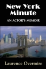 New York Minute : An Actor's Memoir - Book
