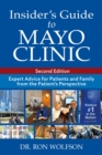 Insider's Guide to Mayo Clinic : Expert Advice for Patients and Family from the Patient's Perspective - eBook