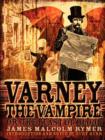 Varney the Vampire; or, The Feast of Blood - Book