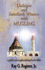 Dialogue and Interfaith Witness with Muslims - Book