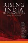 Rising India : Friends and Foes - Book