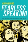 Fearless Speaking : Beat Your Anxiety, Build Your Confidence, Change Your Life - Book