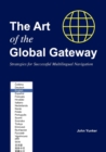 The Art of the Global Gateway : Strategies for Successful Multilingual Navigation - Book