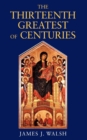 The Thirteenth, Greatest of Centuries - Book