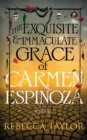 The Exquisite and Immaculate Grace of Carmen Espinoza - Book