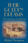 Their Golden Dreams : The Chronicles of California - Book