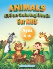 Animals : A Fun Coloring Book: For Kids 4 to 8 - Book