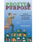 Profit & Purpose : A Global Christian Publisher's Guide for Financial Sustainability - eBook