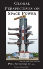 Global Perspectives on Space Power - Book