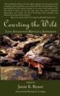 Courting the Wild : Love Affairs with Reptiles and Amphibians - Book
