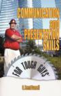 Communication and Presentation Skills for Tough Guys - Book